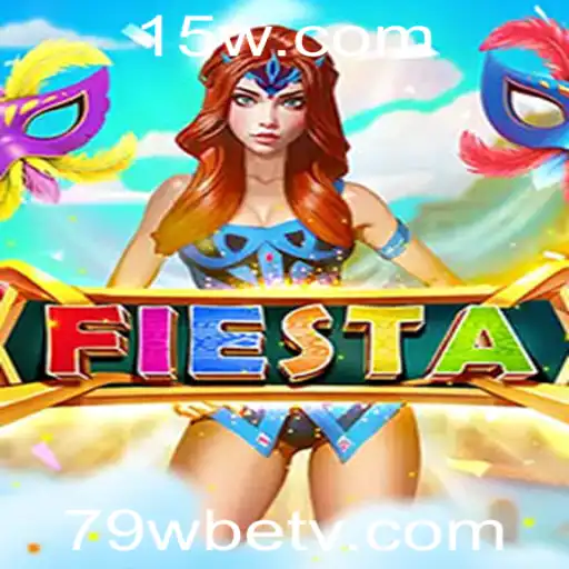 Descubra o Excitante Mundo do Jogo 'Fiesta' com a Palavra-Chave 79Wbet
